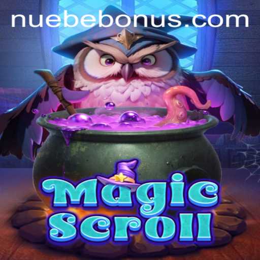 Exploring the World of MagicScroll: The Enchanting Game Experience with NUEBE